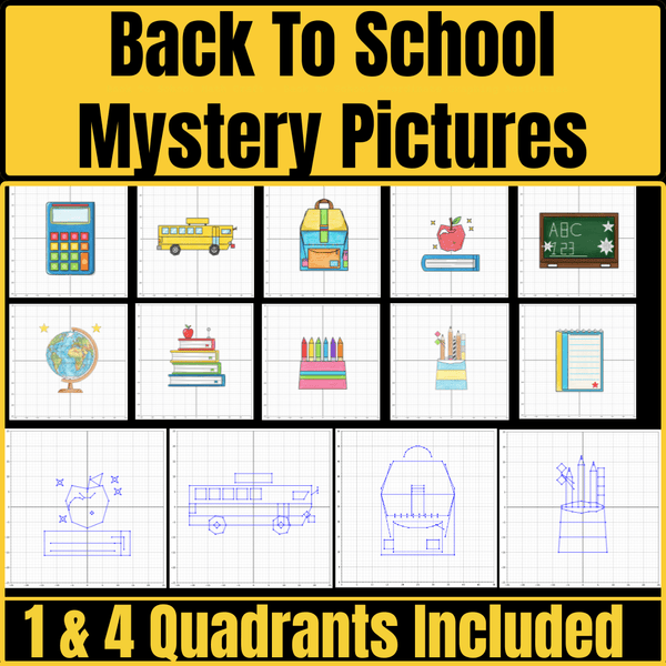 Coordinate Plane Mystery Pictures: Back To School-Themed